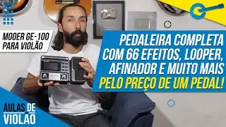 A Melhor Pedaleira para Violão (Boa e Barata) Mooer GE-100 l Aula 