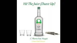 Hit The Juice (Deuce Up) (Feat. Hazyjai) (Official Audio)