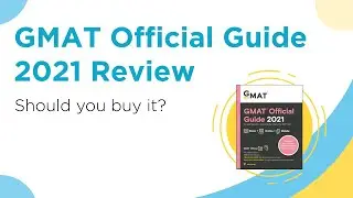 GMAT Official Guide 2021 review – Should you buy it?