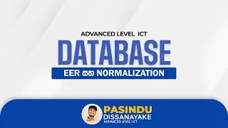 A/L ICT Normalization & EER Diagram Sinhala | Database Complete Lesson | AL ICT