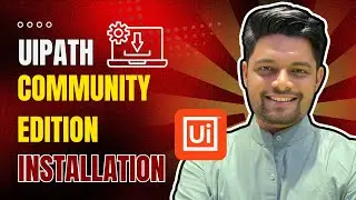 How to install UiPath Community Edition 2024? | Installing UiPath Studio
