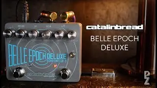 Catalinbread Belle Epoch Deluxe Demo
