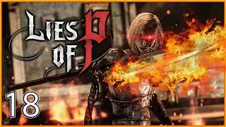 Lies of P Playthrough #18