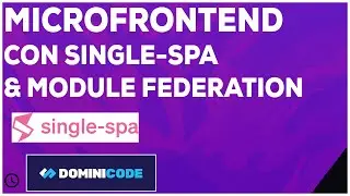 Microfrontend con Single-SPA & Module Federation (charla)