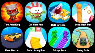 Tom Hero, Om Nom Run, Raft Defense, Crazy War, Long Neck Run, Race Master, Bridge Race, Going Balls