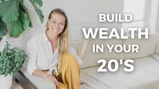 The 5 BEST Ways To Build Wealth In Your 20's