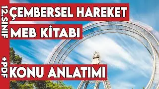Çembersel Hareket -12.Sınıf-Meb Uyumlu Konu Anlatımı