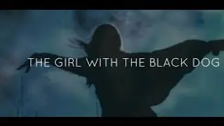 Ekat Bork - The Girl With The Black Dog