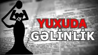 GELİN PALTARİ GELİNLİK GORMEK. Yuxuda gəlin paltarı geyinmək.