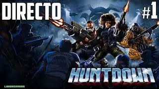 Huntdown - Directo #1 Español - Impresiones - Juego Completo - Estilo Cyberpunk - Nintendo Switch