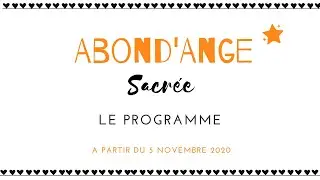 Abond'Ange Sacrée : Le programme