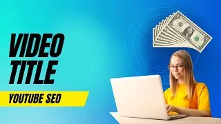 How to choose a title for youtube video - Youtube Search engine optimization crash course