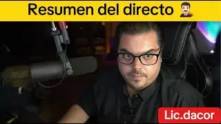 Resumen del directo del Lic.👨🏻‍⚖️🇲🇽 #parati #fyp #abogado #mexico #licdacor #no #legal #gracias