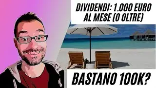 1.000 EURO AL MESE in DIVIDENDI 😲 Meno di 100k in ETF sono sufficienti per vivere di rendita?