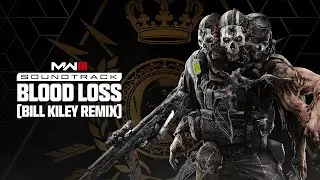 Blood Loss - Bill Kiley Remix | Call of Duty®: Modern Warfare III Season 6 Soundtrack