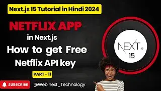 #32| PART - 11| How To Get Free Netflix API Key From Rapid API | Netflix App in Next.js | Next.js 15