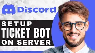 How to Setup Tickets Bot in a Server | Discord For Beginners