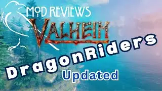 DragonRiders Updated: Valheim Mod Reviews