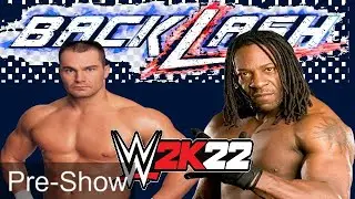 WWE 2K22 Universe Mode - Backlash (Kick-Off Show)