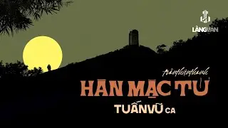Tuấn Vũ (1989) | Hàn Mặc Tử (Trần Thiện Thanh) | Tình Ca Nhạc Vàng
