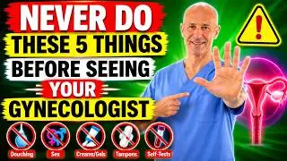 Never Do These 5 Things Before Seeing Your Gynecologist | Dr Alan Mandell