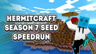 Speedrunning The Hermitcraft Season 7 Seed!