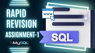 || MySql Revision Tour | Assignment-1 | Explanation ||