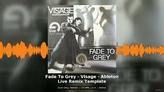 Fade To Grey Visage Cover Song Remake Ableton Live Template
