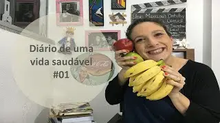 Diário de uma vida saudável: O início
