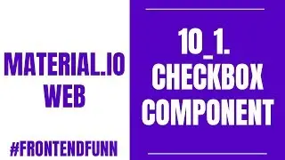 Material.io Web Components Tutorial - 10_1. Checkbox Component - 