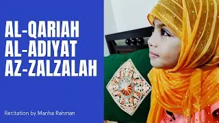 MANHA IS RECITING SURAH (AL-QARIAH,AL-ADIYAT,AZ-ZALZALH).