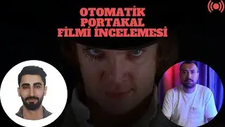 Adli Psk. Sergen Kaya ile "Otomatik Portakal" Filmi Üzerine Sohbet