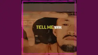 Tell Me