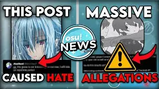 Akolibed Received MASSIVE Hate Over This... | OWC Player Faces Serious Allegations?! osu! News