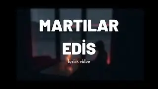 Edis - Martılar (sözleri)