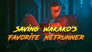 Cyberpunk 2077: Wakako's Favorite (Saving Netrunner)