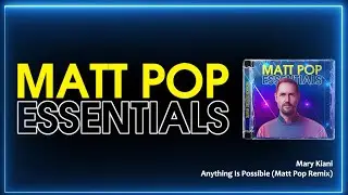 Three brandnew mixes from Matt Pop Essentials Vol. 1!