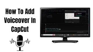 How To Add Voiceover In CapCut
