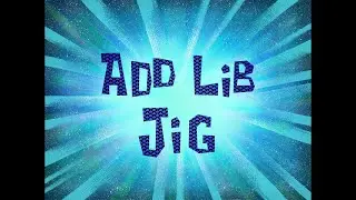 Add Lib Jig - SB Soundtrack
