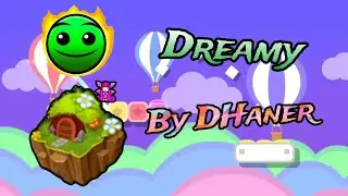 Geometry Dash 2.2 | Fantasy Gauntlet Epic Normal Level | Dreamy By DHaner Part 1/5