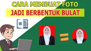 Cara Membuat Foto Jadi Bulat di Microsoft Word