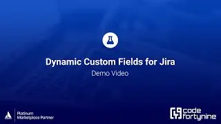 Demo Video | Dynamic Custom Fields for Jira (Jira expressions)