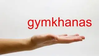 How to Pronounce gymkhanas - American English