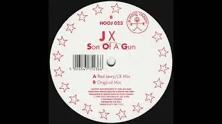 JX - Son Of A Gun (Pete Smyth Remix)