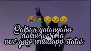 GARO SONG 2021 WHATSAPP STATUS 💓💓/ DUKNI WARIOSA / WHATSAPP STATUS 💃💞