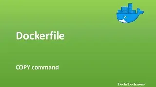 Dockerfile for beginners | 7. COPY command in Dockerfile