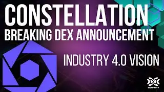 🌟CONSTELLATION UNVEILS #DAG DEX, INDUSTRY 4.0 VISION🌃