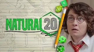 Natural 20: Whip and Lash (Ep 10)