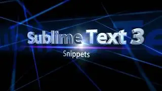 Sublime Text 3 - Snippets