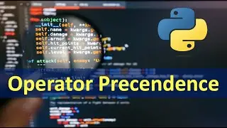 Python: Operator Precedence
